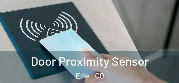 Door Proximity Sensor Erie - CO