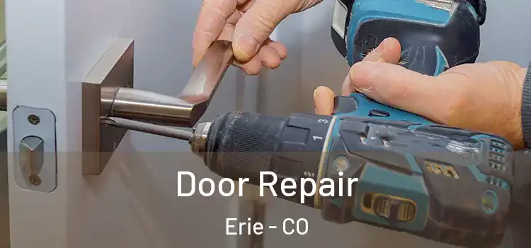 Door Repair Erie - CO