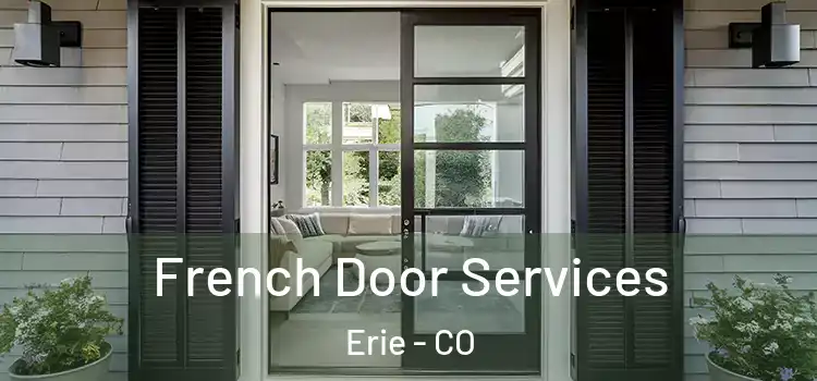 French Door Services Erie - CO
