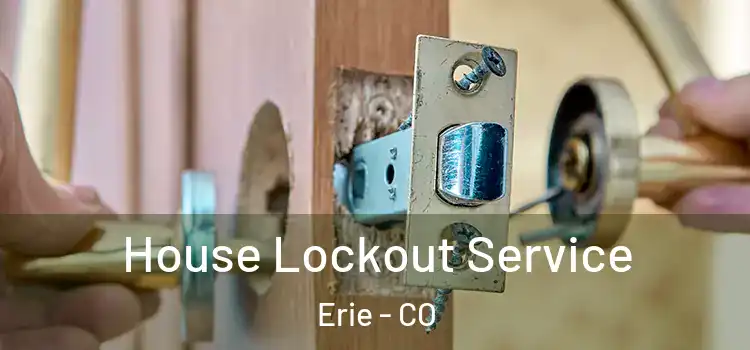 House Lockout Service Erie - CO