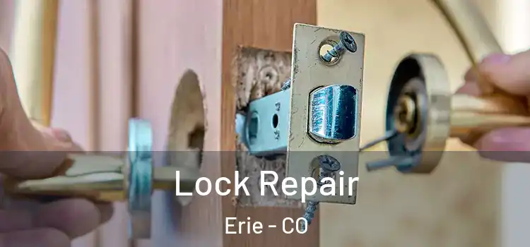  Lock Repair Erie - CO