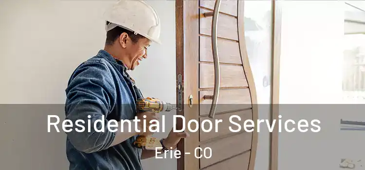 Residential Door Services Erie - CO
