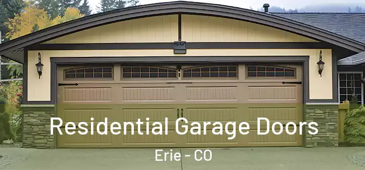  Residential Garage Doors Erie - CO