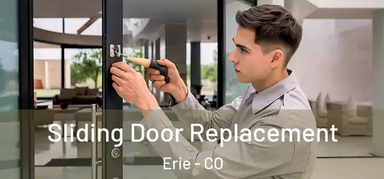 Sliding Door Replacement Erie - CO